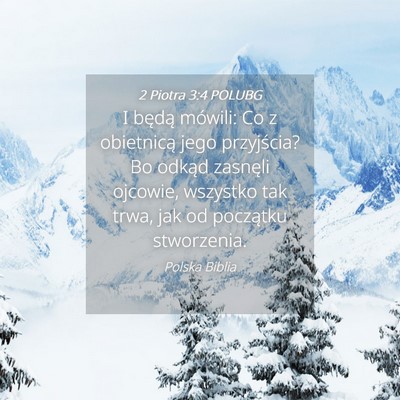 Picture 04 - 2 Piotra 3:4 POLUBG - I będą mówili: Co z obietnicą jego - Bible Verse Picture