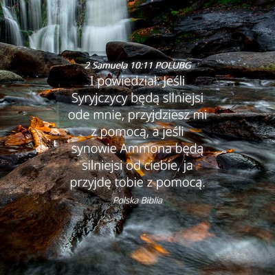 Picture 04 - 2 Samuela 10:11 POLUBG - I powiedział: Jeśli Syryjczycy będą silniejsi - Bible Verse Picture
