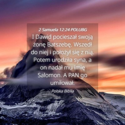 Picture 04 - 2 Samuela 12:24 POLUBG - I Dawid pocieszał swoją żonę Batszebę. - Bible Verse Picture