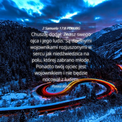 Picture 04 - 2 Samuela 17:8 POLUBG - Chuszaj dodał: Znasz swego ojca i jego ludzi. - Bible Verse Picture