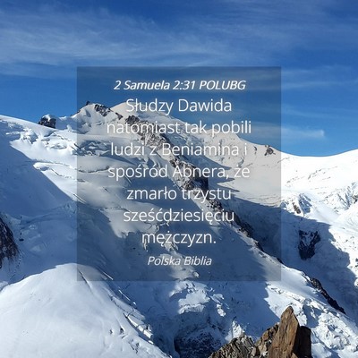 Picture 04 - 2 Samuela 2:31 POLUBG - Słudzy Dawida natomiast tak pobili ludzi z - Bible Verse Picture