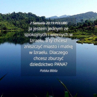 Picture 04 - 2 Samuela 20:19 POLUBG - Ja jestem jednym ze spokojnych i wiernych w - Bible Verse Picture
