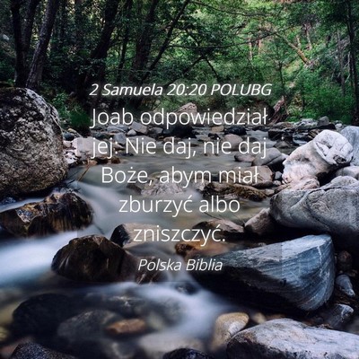 Picture 04 - 2 Samuela 20:20 POLUBG - Joab odpowiedział jej: Nie daj, nie daj Boże, - Bible Verse Picture
