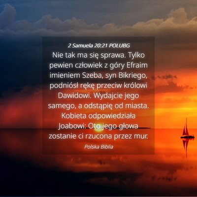 Picture 04 - 2 Samuela 20:21 POLUBG - Nie tak ma się sprawa. Tylko pewien człowiek z - Bible Verse Picture