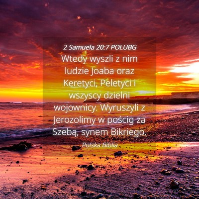 Picture 04 - 2 Samuela 20:7 POLUBG - Wtedy wyszli z nim ludzie Joaba oraz Keretyci, - Bible Verse Picture