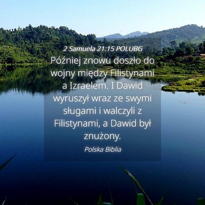 Picture 04 - 2 Samuela 21:15 POLUBG - Później znowu doszło do wojny między - Bible Verse Picture