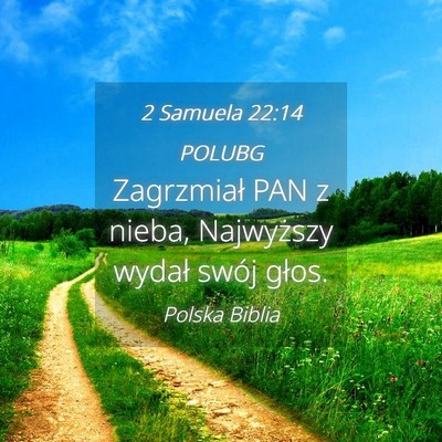 Picture 04 - 2 Samuela 22:14 POLUBG - Zagrzmiał PAN z nieba, Najwyższy wydał swój - Bible Verse Picture
