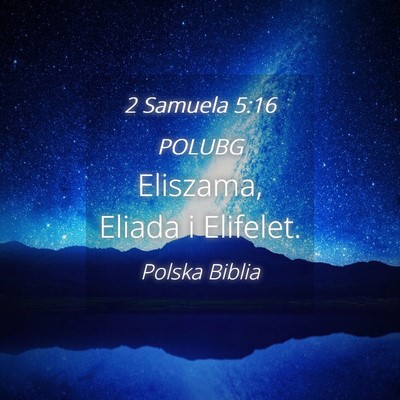Picture 04 - 2 Samuela 5:16 POLUBG - Eliszama, Eliada i - Bible Verse Picture