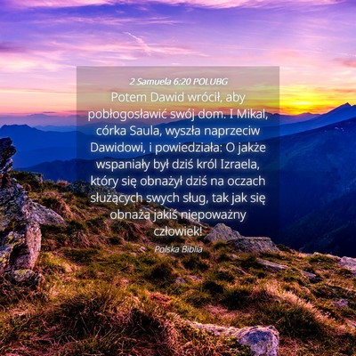Picture 04 - 2 Samuela 6:20 POLUBG - Potem Dawid wrócił, aby pobłogosławić swój - Bible Verse Picture