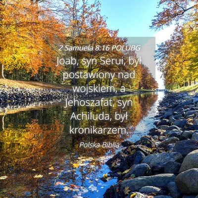 Picture 04 - 2 Samuela 8:16 POLUBG - Joab, syn Serui, był postawiony nad wojskiem, a - Bible Verse Picture
