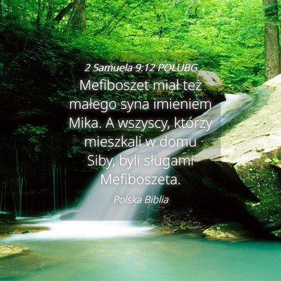 Picture 04 - 2 Samuela 9:12 POLUBG - Mefiboszet miał też małego syna imieniem Mika. - Bible Verse Picture
