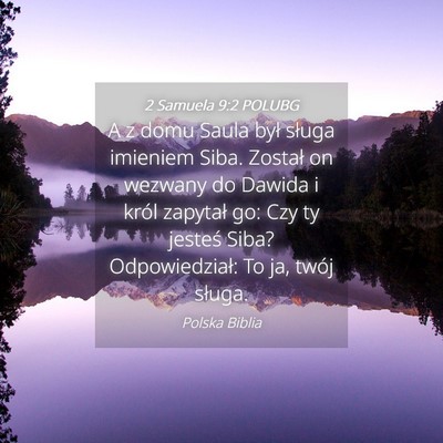 Picture 04 - 2 Samuela 9:2 POLUBG - A z domu Saula był sługa imieniem Siba. Został - Bible Verse Picture