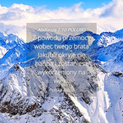 Picture 04 - Abdiasza 1:10 POLUBG - Z powodu przemocy wobec twego brata Jakuba okryje - Bible Verse Picture