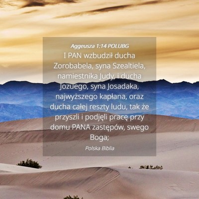 Picture 04 - Aggeusza 1:14 POLUBG - I PAN wzbudził ducha Zorobabela, syna - Bible Verse Picture