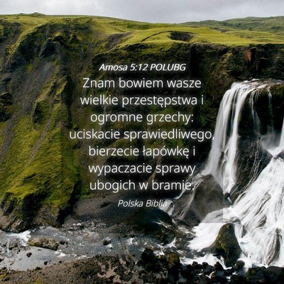 Picture 04 - Amosa 5:12 POLUBG - Znam bowiem wasze wielkie przestępstwa i ogromne - Bible Verse Picture