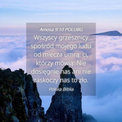 Picture 04 - Amosa 9:10 POLUBG - Wszyscy grzesznicy spośród mojego ludu od - Bible Verse Picture