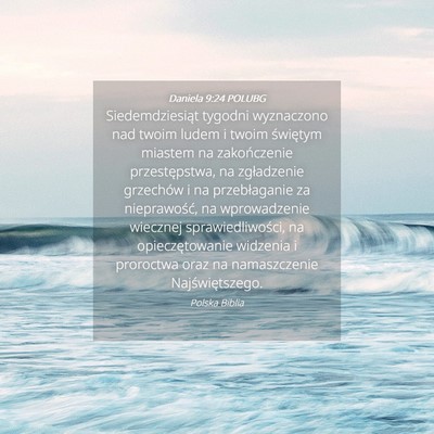 Picture 04 - Daniela 9:24 POLUBG - Siedemdziesiąt tygodni wyznaczono nad twoim - Bible Verse Picture