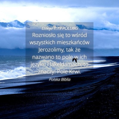 Picture 04 - Dzieje 1:19 POLUBG - Rozniosło się to wśród wszystkich - Bible Verse Picture