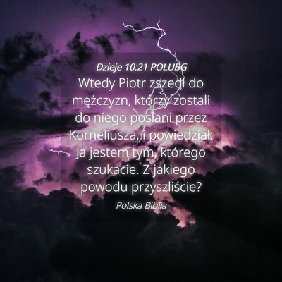 Picture 04 - Dzieje 10:21 POLUBG - Wtedy Piotr zszedł do mężczyzn, którzy - Bible Verse Picture