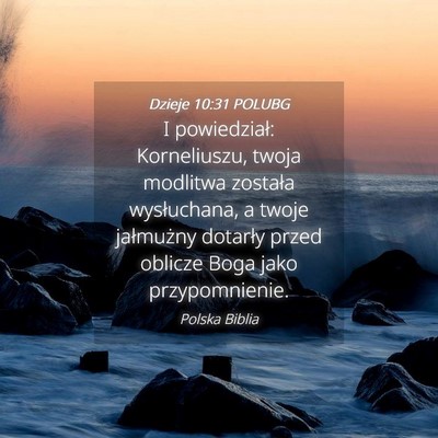 Picture 04 - Dzieje 10:31 POLUBG - I powiedział: Korneliuszu, twoja modlitwa - Bible Verse Picture