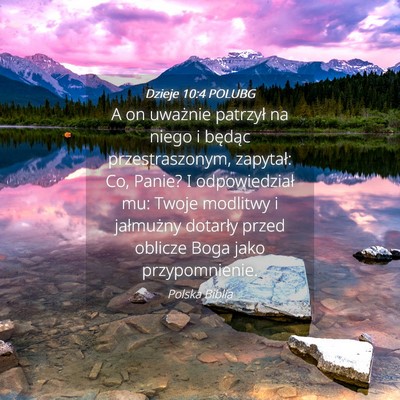 Picture 04 - Dzieje 10:4 POLUBG - A on uważnie patrzył na niego i będąc - Bible Verse Picture