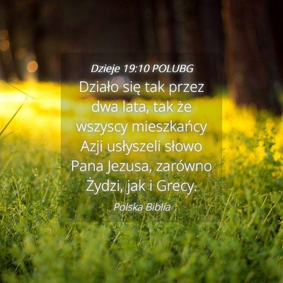 Picture 04 - Dzieje 19:10 POLUBG - Działo się tak przez dwa lata, tak że wszyscy - Bible Verse Picture