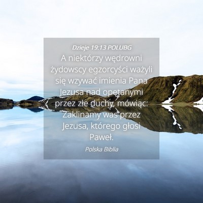 Picture 04 - Dzieje 19:13 POLUBG - A niektórzy wędrowni żydowscy egzorcyści - Bible Verse Picture