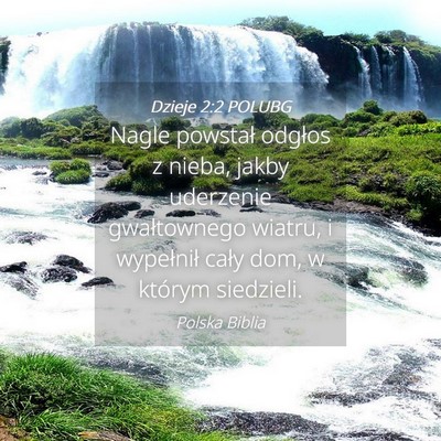 Picture 04 - Dzieje 2:2 POLUBG - Nagle powstał odgłos z nieba, jakby uderzenie - Bible Verse Picture