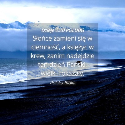 Picture 04 - Dzieje 2:20 POLUBG - Słońce zamieni się w ciemność, a księżyc w - Bible Verse Picture