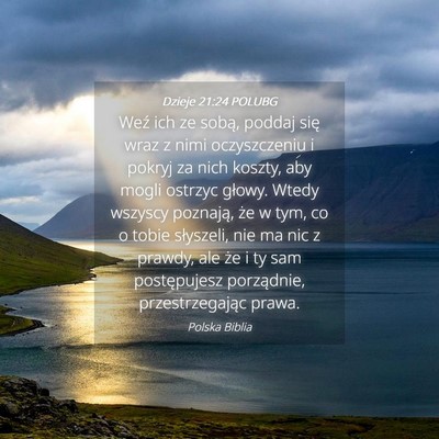 Picture 04 - Dzieje 21:24 POLUBG - Weź ich ze sobą, poddaj się wraz z nimi - Bible Verse Picture