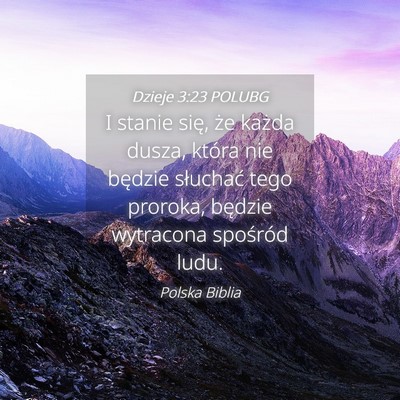 Picture 04 - Dzieje 3:23 POLUBG - I stanie się, że każda dusza, która nie - Bible Verse Picture