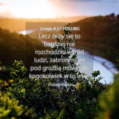 Picture 04 - Dzieje 4:17 POLUBG - Lecz żeby się to bardziej nie rozchodziło - Bible Verse Picture