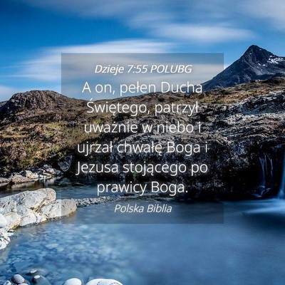 Picture 04 - Dzieje 7:55 POLUBG - A on, pełen Ducha Świętego, patrzył uważnie - Bible Verse Picture