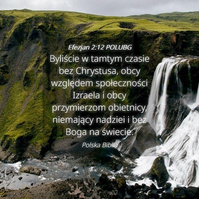 Picture 04 - Efezjan 2:12 POLUBG - Byliście w tamtym czasie bez Chrystusa, obcy - Bible Verse Picture