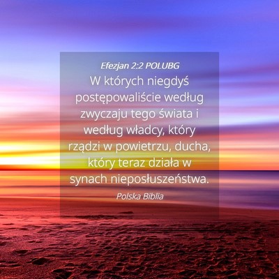 Picture 04 - Efezjan 2:2 POLUBG - W których niegdyś postępowaliście według - Bible Verse Picture