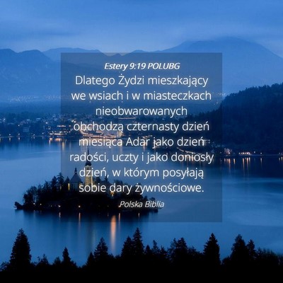 Picture 04 - Estery 9:19 POLUBG - Dlatego Żydzi mieszkający we wsiach i w - Bible Verse Picture