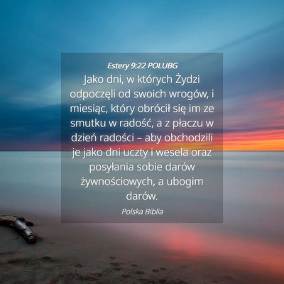 Picture 04 - Estery 9:22 POLUBG - Jako dni, w których Żydzi odpoczęli od swoich - Bible Verse Picture