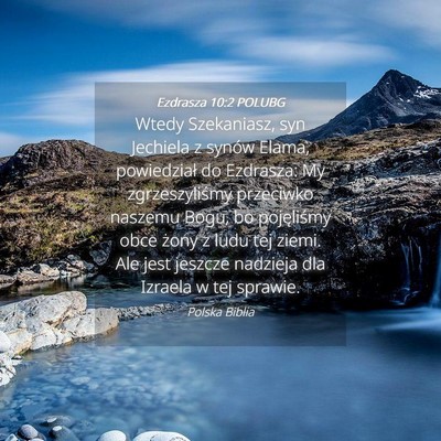 Picture 04 - Ezdrasza 10:2 POLUBG - Wtedy Szekaniasz, syn Jechiela z synów Elama, - Bible Verse Picture