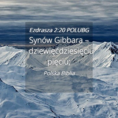 Picture 04 - Ezdrasza 2:20 POLUBG - Synów Gibbara – dziewięćdziesięciu - Bible Verse Picture