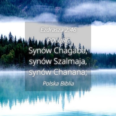 Picture 04 - Ezdrasza 2:46 POLUBG - Synów Chagaba, synów Szalmaja, synów - Bible Verse Picture