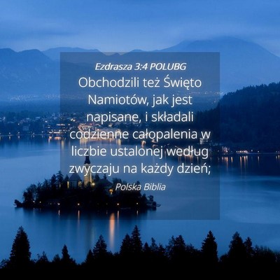 Picture 04 - Ezdrasza 3:4 POLUBG - Obchodzili też Święto Namiotów, jak jest - Bible Verse Picture