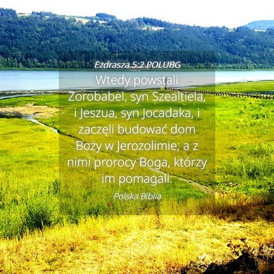 Picture 04 - Ezdrasza 5:2 POLUBG - Wtedy powstali Zorobabel, syn Szealtiela, i - Bible Verse Picture