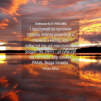 Picture 04 - Ezdrasza 6:21 POLUBG - I spożywali to synowie Izraela, którzy - Bible Verse Picture
