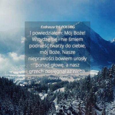 Picture 04 - Ezdrasza 9:6 POLUBG - I powiedziałem: Mój Boże! Wstydzę się i nie - Bible Verse Picture