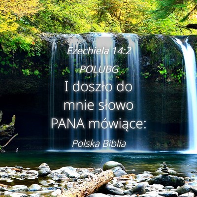 Picture 04 - Ezechiela 14:2 POLUBG - I doszło do mnie słowo PANA - Bible Verse Picture