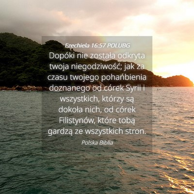 Picture 04 - Ezechiela 16:57 POLUBG - Dopóki nie została odkryta twoja - Bible Verse Picture