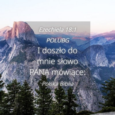 Picture 04 - Ezechiela 18:1 POLUBG - I doszło do mnie słowo PANA - Bible Verse Picture