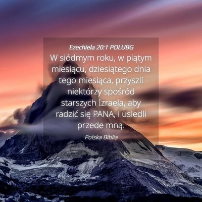 Picture 04 - Ezechiela 20:1 POLUBG - W siódmym roku, w piątym miesiącu, - Bible Verse Picture