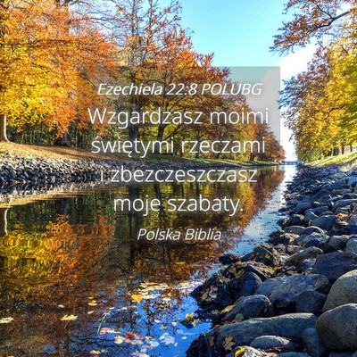 Picture 04 - Ezechiela 22:8 POLUBG - Wzgardzasz moimi świętymi rzeczami i - Bible Verse Picture