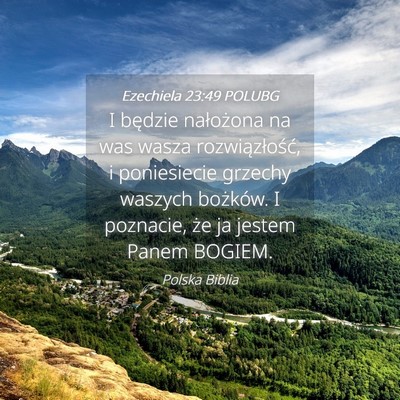 Picture 04 - Ezechiela 23:49 POLUBG - I będzie nałożona na was wasza - Bible Verse Picture